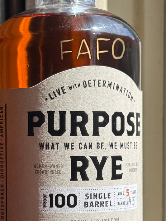 FAFO Purpose Rye