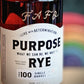 FAFO Purpose Rye
