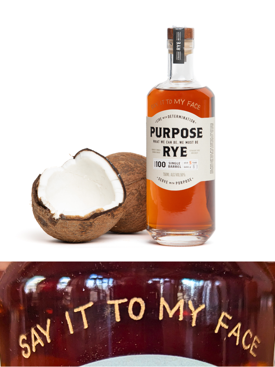 SAY IT TO MY FACE Purpose Rye